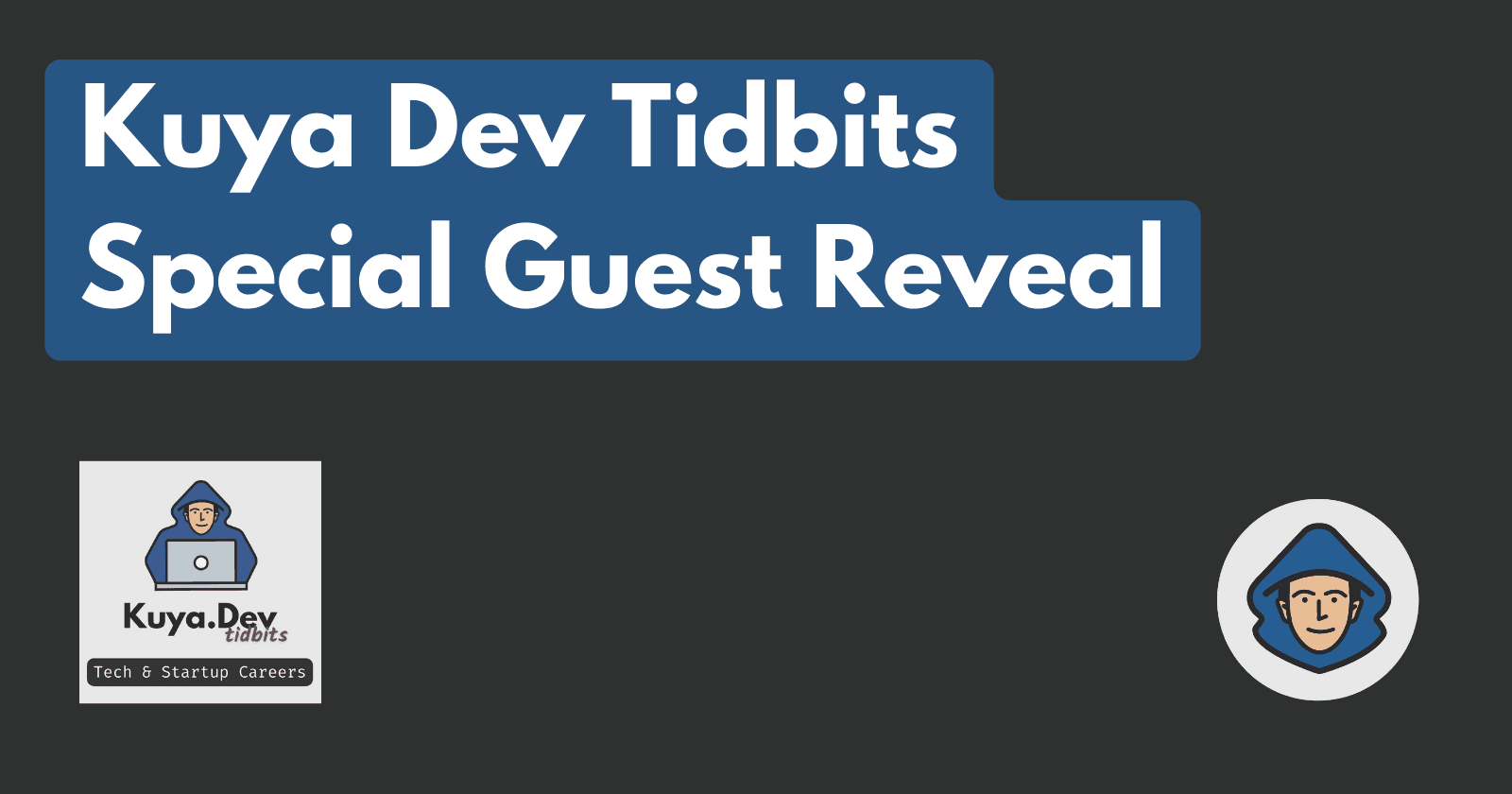 Kuya Dev Tidbits Season 4 Special Guest Reveal