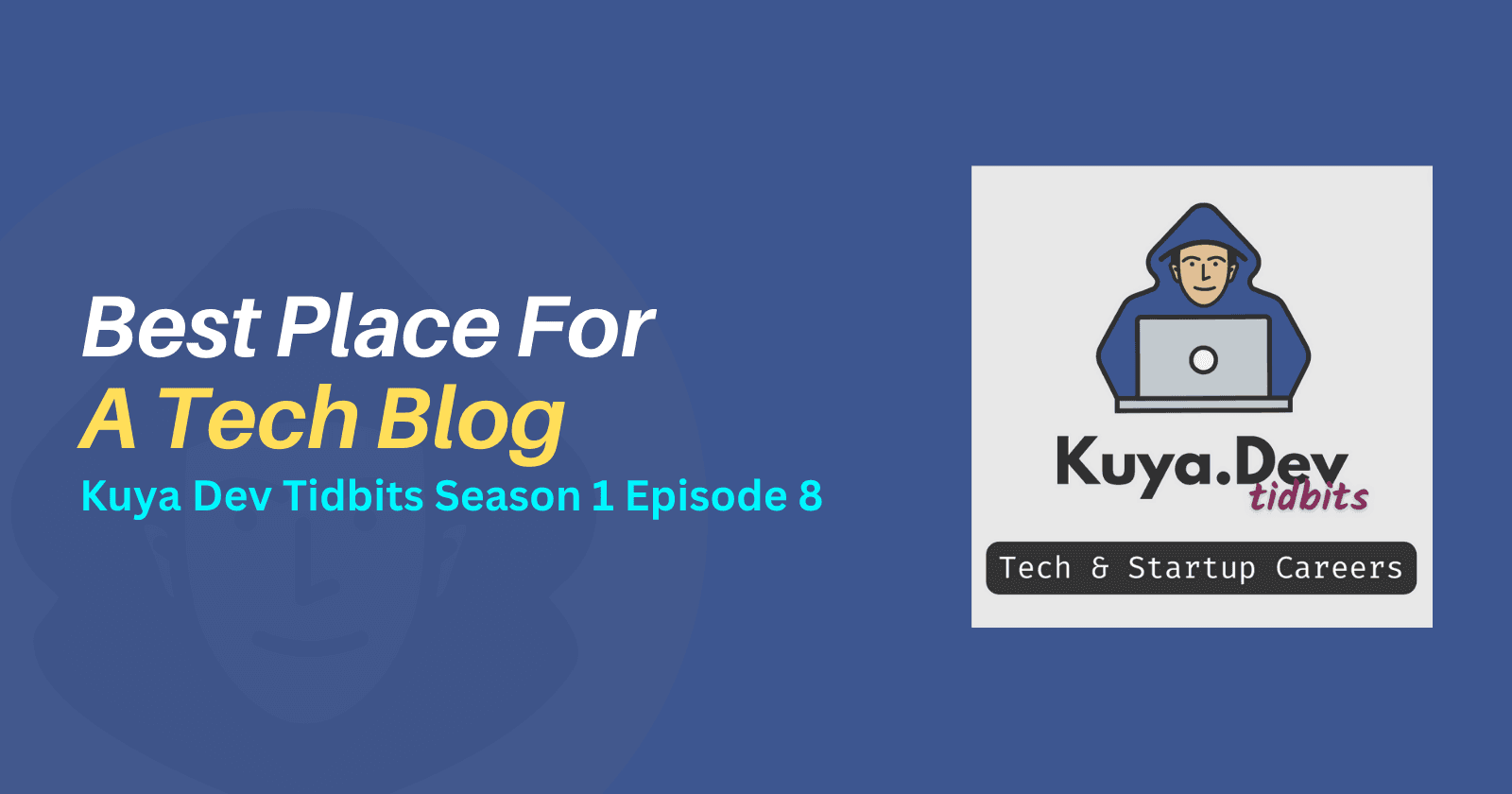 Best Place for a Tech Blog