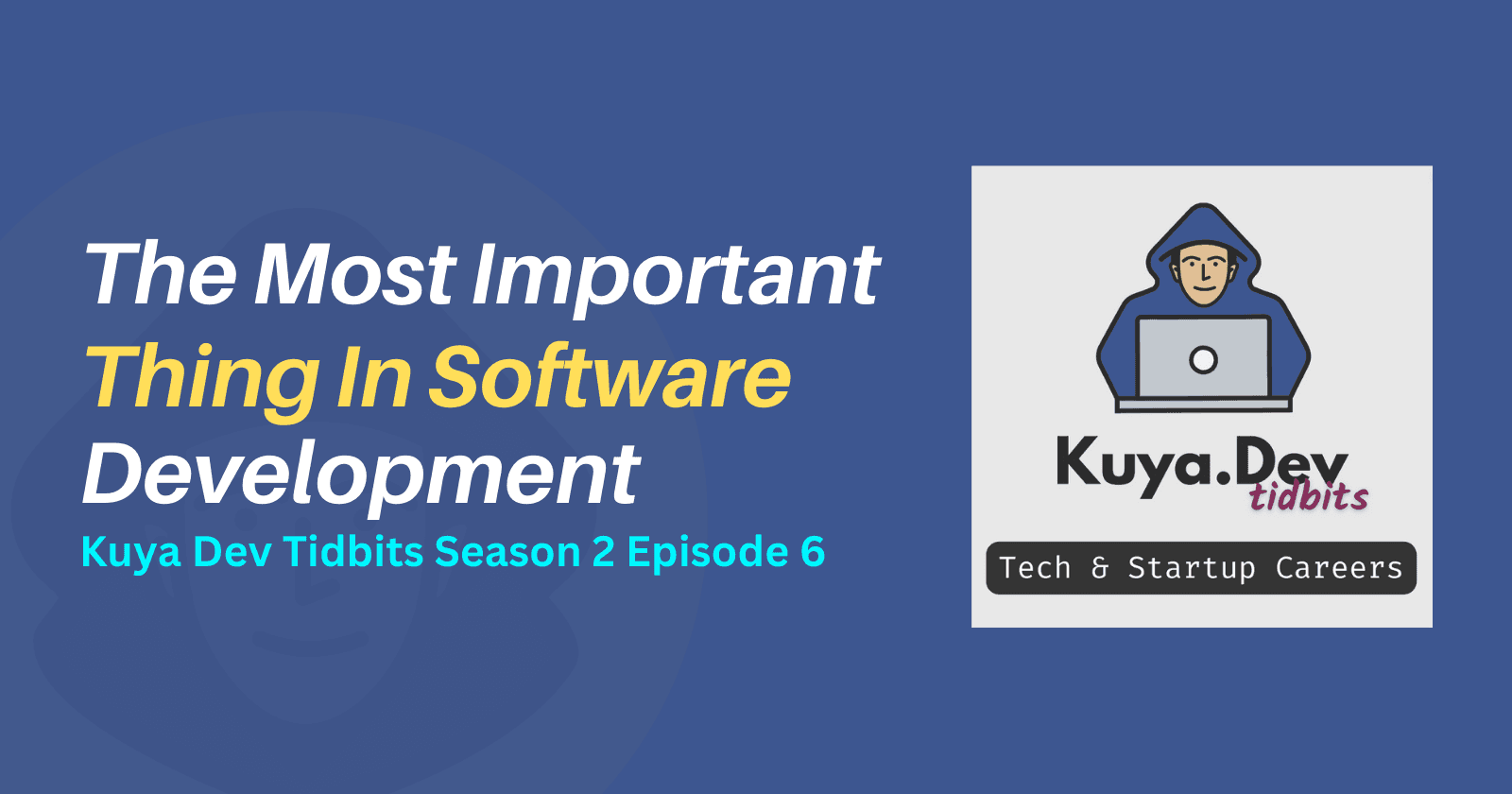 Ang Pinakamahalagang Bagay sa Software Development