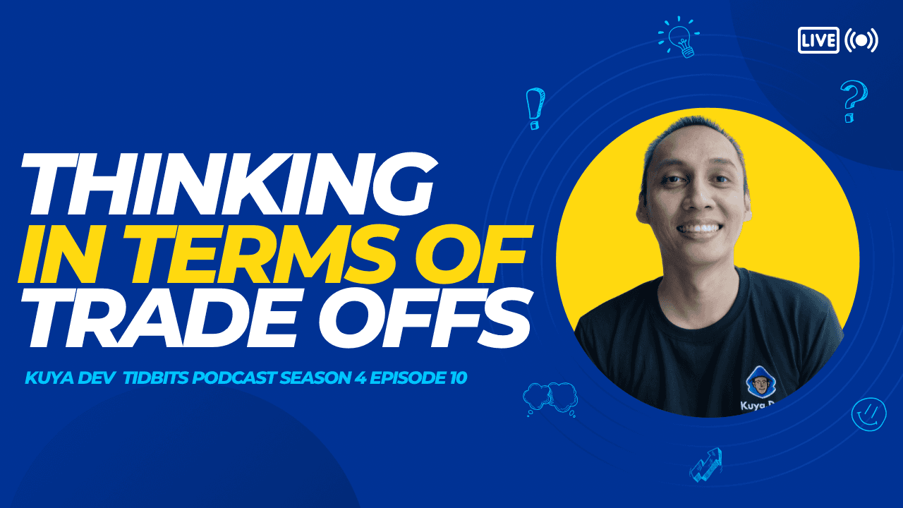 Thinking in Terms of Tradeoffs